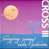 Cross - Changing Poison Into Medecine '1993