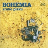 Bohemia - Zrnko Pisku (Reissue, Remastered 2008) '1978