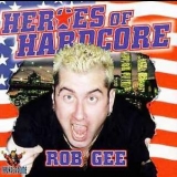 Rob Gee - Heroes of Hardcore '1998