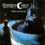 Unruly Child - Waiting For The Sun '1998