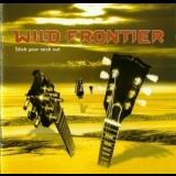 Wild Frontier - Stick Your Neck Out '2003