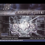 Cosmic Gate - Exploration Of Space / Melt To The Ocean '2001