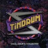 Tindrum - Cool, Calm, & Collected '1992