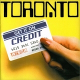 Toronto - Get It On Credit '1982