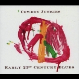Cowboy Junkies - Early 21st Century Blues '2005