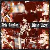 Dirty Bourbon River Show - Volume One '2010 - Album