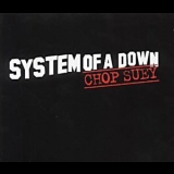 System Of A Down - Chop Suey! '2001