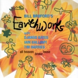 Bill Bruford's Earthworks - All Heaven Broke Loose (Remastered 2005) '1991