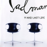 Sadman - 9th And Last Life '2010