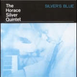 The Horace Silver Quintet - Silver's Blue '1956