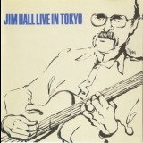 Jim Hall - Jim Hall Live In Tokyo - Complete Version '1976