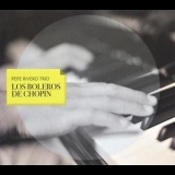 Pepe Rivero - Los Boleros De Chopin '2010