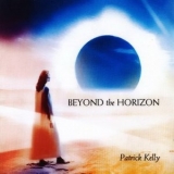 Patrick Kelly - Beyond The Horizon '2005