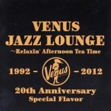 Various Artists - Venus Jazz Lounge - Relaxin' Afternoon Tea Time (CD2) '2012