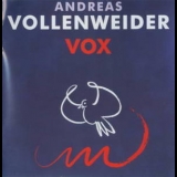 Andreas Vollenweider - Vox '2004 - Album