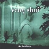 Lin Fu Chang - Feng Shui '2002