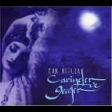 Can Atilla - Cariyeler Ve  Geceler '2005