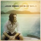 Jake Owen - Days Of Gold '2013