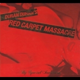 Duran Duran - Red Carpet Massacre '2007