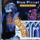 Blue Planet - Peace For Kabul '1997