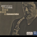 Francesco Cafiso - Jazzitaliano Live 2006 '2006