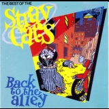 Stray Cats - Back To The Alley: The Best Of The Stray Cats '1995