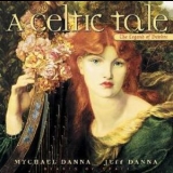 Mychael & Jeff Danna - A Celtic Tale - The Legend Of Deirdre '1996