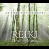 Christopher Of The Wolves - Reiki Healing Music '2011
