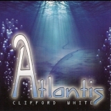 Clifford White - Atlantis '2010