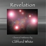 Clifford White - Revelation '1993