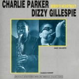 Charlie Parker & Dizzy Gillespie - Bebop's Heartbeat '1987 - Album