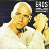 Eros Ramazzotti - Fuoco Nel Fuoco '2000
