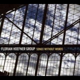 Florian Hoefner Group - Songs Without Words '2012