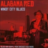 Alabama Red - Windy City Blues '2013