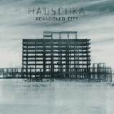Hauschka - Abandoned City '2014