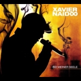 Xavier Naidoo - Bei Meiner Seele '2013
