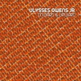 Ulysses Owens Jr. - Onward & Upward '2014