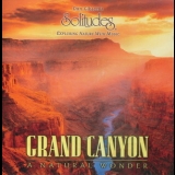 Dan Gibson's Solitudes - Grand Canyon - A Natural Wonder '1998