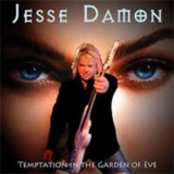 Jesse Damon - Temptation In The Garden Of Eve '2013