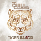 The Quill - Tiger Blood (digipack) '2013