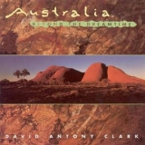 David Antony Clark - Australia Beyond The Dreamtime '1995