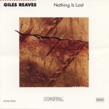 Giles Reaves - Nothing Is Lost '1988 - Album