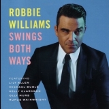 Robbie Williams - Swings Both Ways '2013