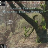 Gregor Theelen - Shamanic Tree Of Worlds '1998