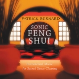 Patrick Bernard - Sonic Feng Shui '2005