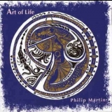 Philip Martin - Art Of Life '1997