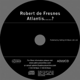Robert De Fresnes - Atlantis... '1998