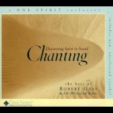 Robert Gass & On Wings Of Song - Discovering Spirit In Sound: Chanting '1999