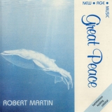 Robert Martin - Great Peace '1981