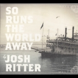 Josh Ritter - So Runs The World Away '2010